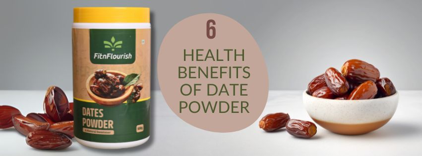 Six Health Benefits of Date Powder